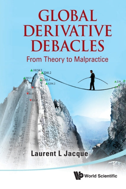 Book cover of: Global Derivative Debacles: From Theory To Malpractice. By: Resul Erdagi