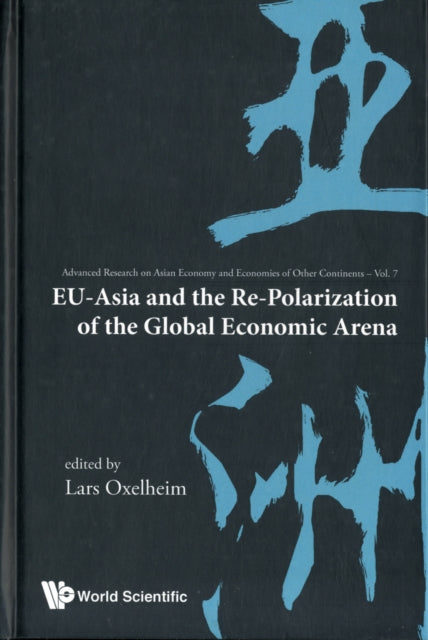 Eu-asia And The Re-polarization Of The Global Economic Arena