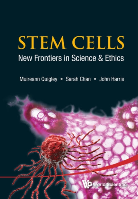 Book cover of: Stem Cells: New Frontiers In Science And Ethics. By: Muireann Quigley