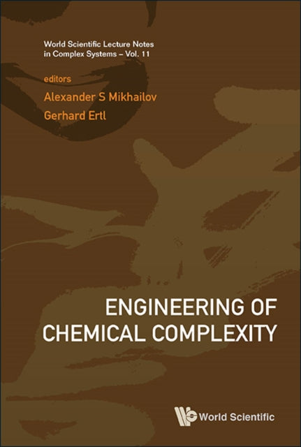 Book cover of: Engineering Of Chemical Complexity. By: A. S. Mikhailov