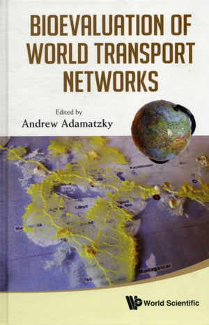Bioevaluation Of World Transport Networks