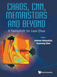 Book cover of: Chaos, Cnn, Memristors And Beyond: A Festschrift For Leon Chua (With Dvd-rom, Composed By Eleonora Bilotta). By: Andrew Adamatzky