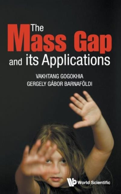 Book cover of: Mass Gap And Its Applications, The