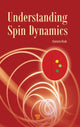 Book cover of: Understanding Spin Dynamics. By: Danuta Kruk