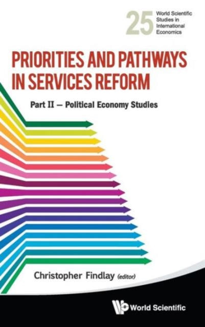 Book cover of: Priorities And Pathways In Services Reform - Part Ii: Political Economy Studies. By: Christopher Findlay