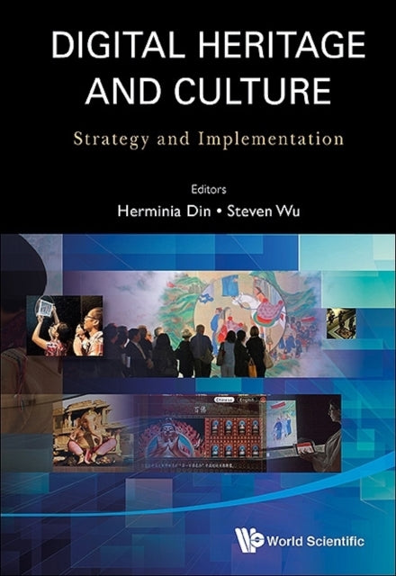 Book cover of: Digital Heritage And Culture: Strategy And Implementation