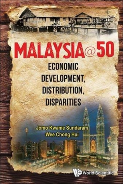 Book cover of: Malaysia@50: Economic Development, Distribution, Disparities. By: Jomo K. S.