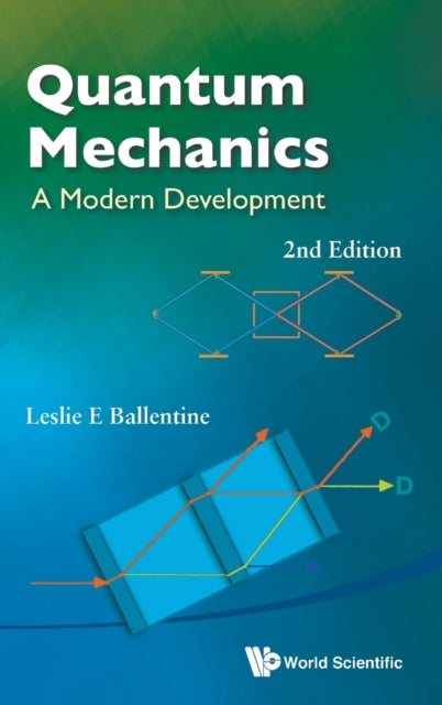 Book cover of: Quantum Mechanics: A Modern Development (2nd Edition). By: Leslie E. Ballentine