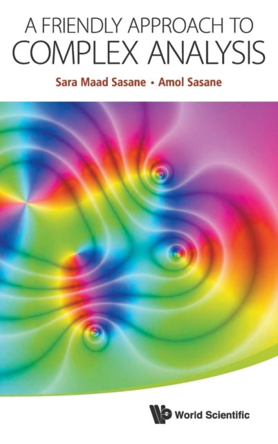 Friendly Approach To Complex Analysis, A