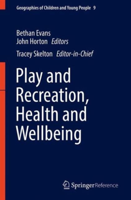Book cover of: Play and Recreation, Health and Wellbeing. By: Horton, John