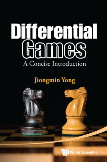 Book cover of: Differential Games: A Concise Introduction. By: J. Yong