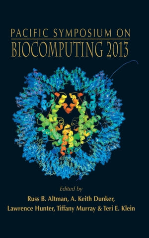Biocomputing 2013 - Proceedings Of The Pacific Symposium