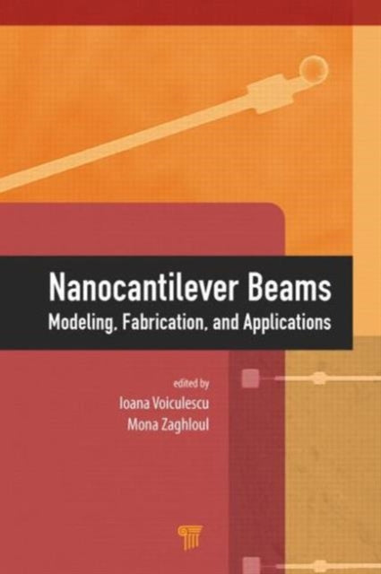 Book cover of: Nanocantilever Beams. By: Ioana Voiculescu
