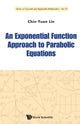 Book cover of: Exponential Function Approach To Parabolic Equations, An. By: Chin-Yuan Lin