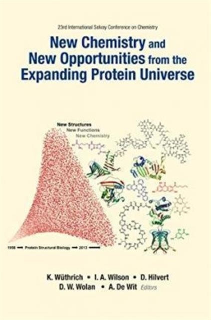 Book cover of: New Chemistry And New Opportunities From The Expanding Protein Universe - Proceedings Of The 23rd International Solvay Conference On Chemistry. By: Belgium) International Solvay Conference on Chemistry (23rd 2013 Brussels