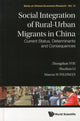 Book cover of: Social Integration Of Rural-urban Migrants In China: Current Status, Determinants And Consequences. By: Zhongshan Yue