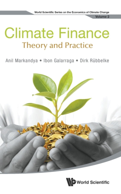 Book cover of: Climate Finance: Theory And Practice. By: Dirk Rubbelke