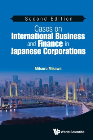 Cases On International Business And Finance In Japanese Corporations