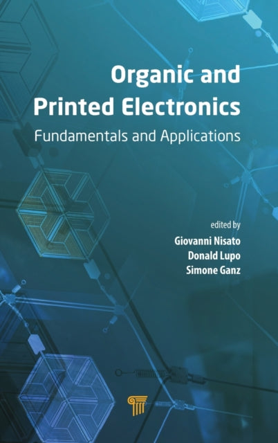 Book cover of: Organic and Printed Electronics. By: Giovanni Nisato