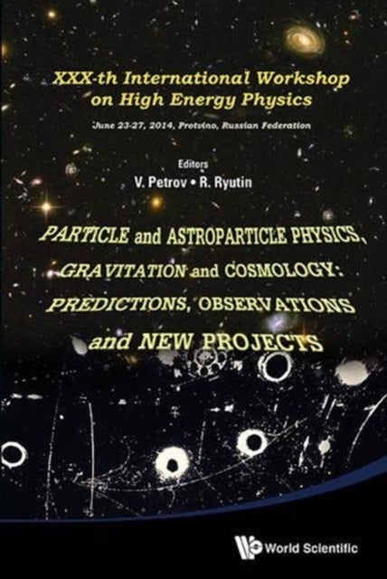 Particle And Astroparticle Physics, Gravitation And Cosmology