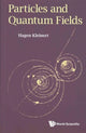 Book cover of: Particles And Quantum Fields. By: Hagen Kleinert
