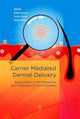 Book cover of: Carrier-Mediated Dermal Delivery. By: Andreia Ascenso