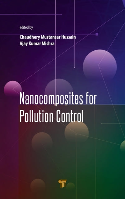 Book cover of: Nanocomposites for Pollution Control. By: Chaudhery Mustansar Hussain