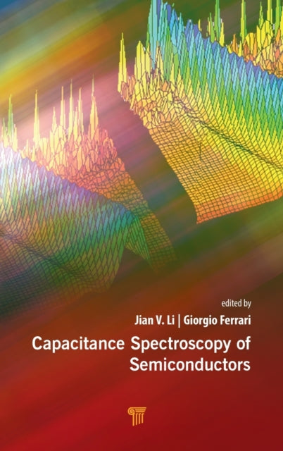 Book cover of: Capacitance Spectroscopy of Semiconductors. By: Jian V. Lee