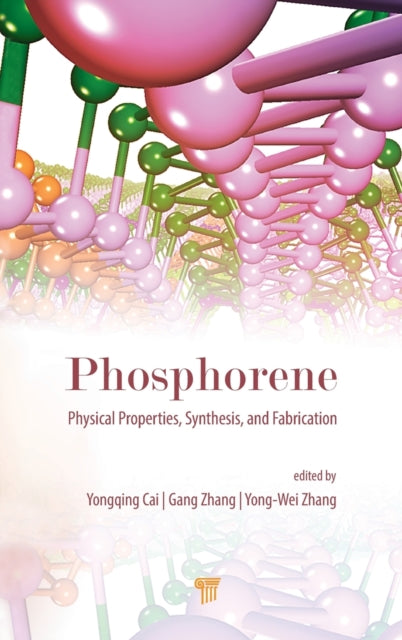 Phosphorene: Physical Properties, Synthesis, and Fabrication