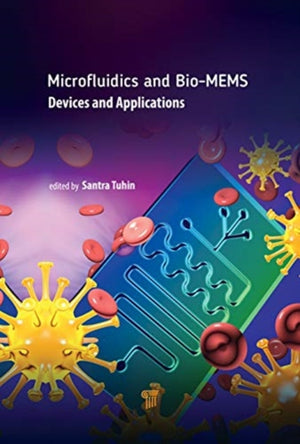 Microfluidics and Bio-MEMS