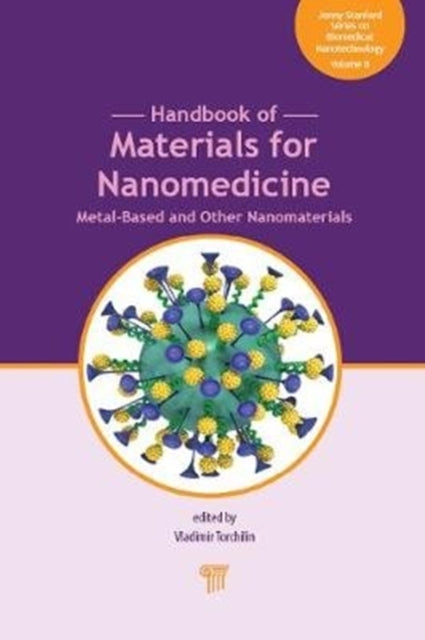 Book cover of: Handbook of Materials for Nanomedicine. By: Vladimir Torchilin