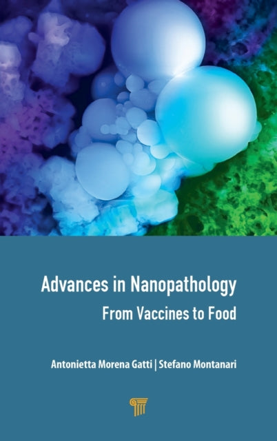 Book cover of: Advances in Nanopathology. By: Antonietta M. Gatti