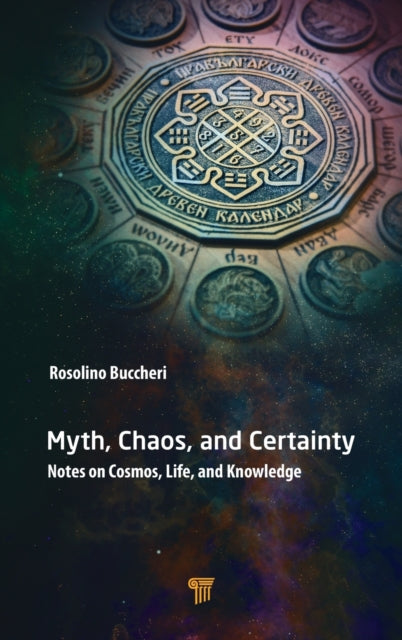 Book cover of: Myth, Chaos, and Certainty. By: R. Buccheri
