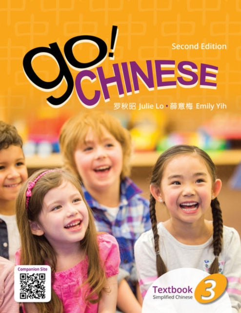 Book cover of: Go! Chinese 3, 2e Student Workbook (Simplified Chinese). By: Julie Lo