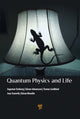 Book cover of: Quantum Physics and Life. By: Ingemar Ernberg