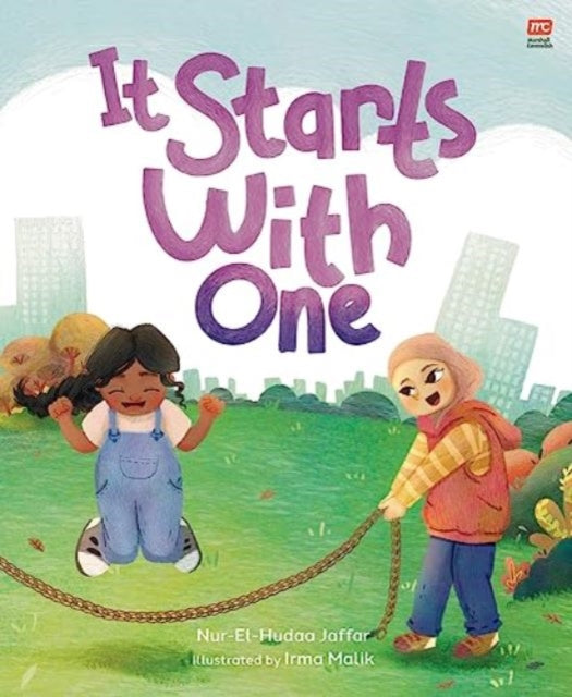 Book cover of: It Starts With One. By: Nur-El-Hudaa Jaffar
