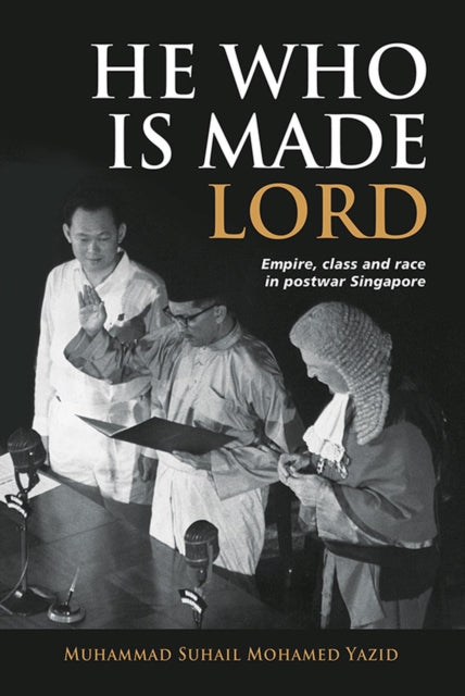 Book cover of: He Who Is Made Lord. By: Muhammad Suhail Mohamed Yazid