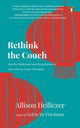 Book cover of: Rethink the Couch. By: Sylvia Yu Friedman