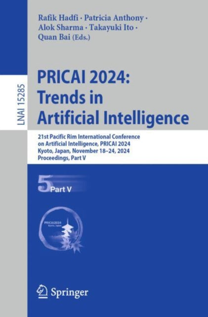 Book cover of: PRICAI 2024: Trends in Artificial Intelligence. By: Rafik Hadfi