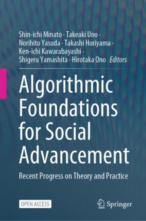 Algorithmic Foundations for Social Advancement
