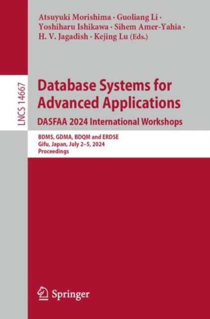Book cover of: Database Systems for Advanced Applications. DASFAA 2024 International Workshops. By: Atsuyuki Morishima