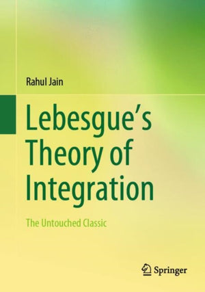 Lebesgue’s Theory of Integration