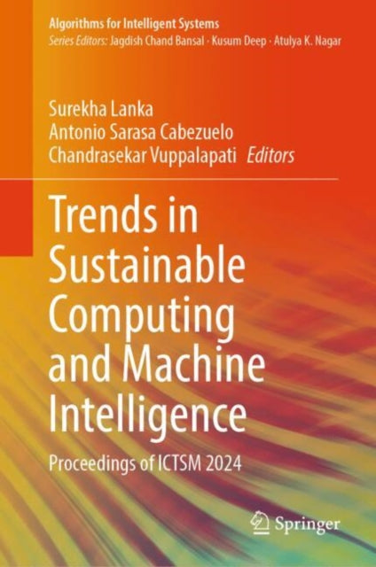 Book cover of: Trends in Sustainable Computing and Machine Intelligence. By: Surekha Lanka