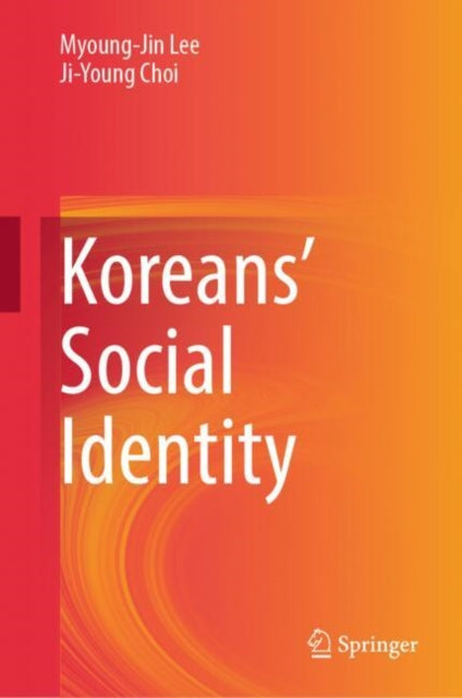 Book cover of: Koreans' Social Identity. By: Myoung-Jin Lee
