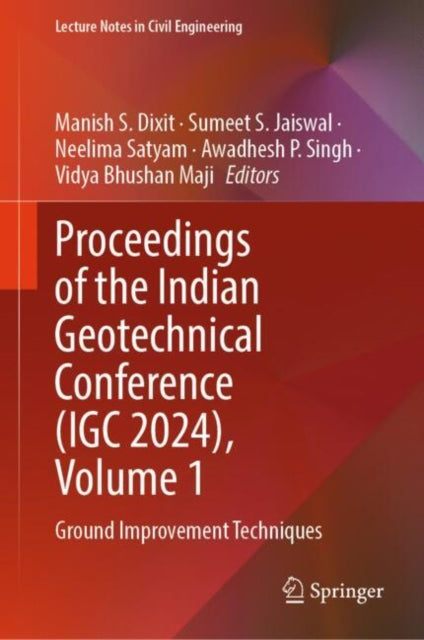 Proceedings of the Indian Geotechnical Conference (IGC 2024), Volume 1