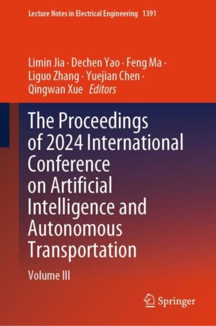 Book cover of: Proceedings of 2024 International Conference on Artificial Intelligence and Autonomous Transportation