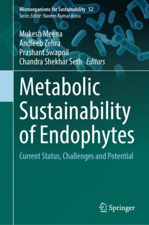 Metabolic Sustainability of Endophytes