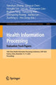 Book cover of: Health Information Processing. Evaluation Track Papers