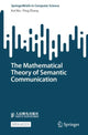 Book cover of: Mathematical Theory of Semantic Communication