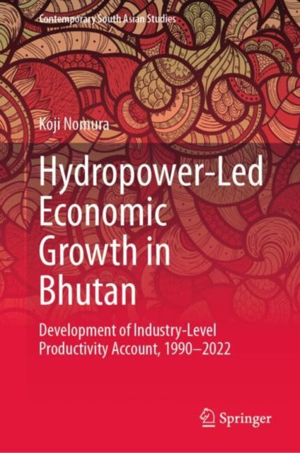 Book cover of: Hydropower-Led Economic Growth in Bhutan